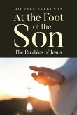 At the Foot of the Son At the Foot of the Son