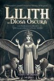 Lilith la Diosa Oscura Lilith la Diosa Oscura