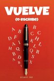 Vuelve (o escribe) Vuelve (o escribe)