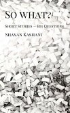 So What? Short Stories - Big Questions So What? Short Stories - Big Questions