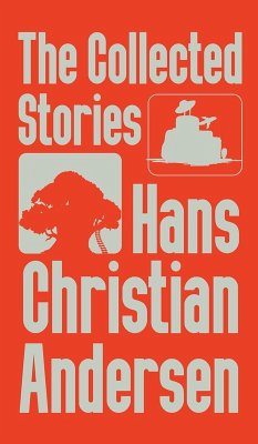 The Collected Stories of Hans Christian Andersen - Andersen, Hans Christian