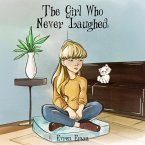 The Girl Who Never Laughed The Girl Who Never Laughed
