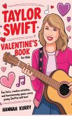 Taylor Swift Valentine's Day Book for Kids Taylor Swift Valentine's Day Book for Kids