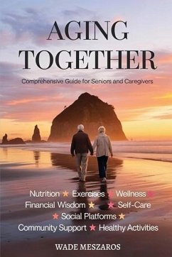 Aging Together - Meszaros, Wade Andrew