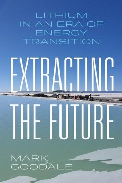 Extracting the Future - Goodale, Mark