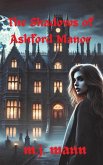 The Shadows of Ashford Manor The Shadows of Ashford Manor