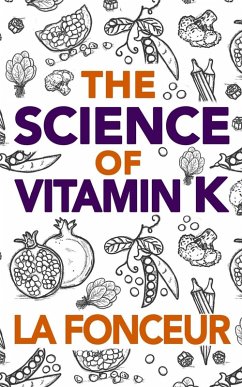 The Science of Vitamin K - Color Print - Fonceur, La