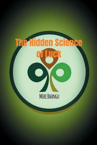 The Hidden Science of Luck The Hidden Science of Luck