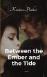 Between the Ember and the Tide - Bild 1