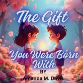 The Gift You Were Born With The Gift You Were Born With