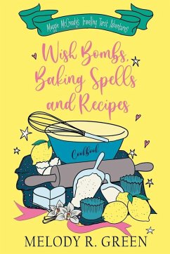 Cover Wish Bombs, Baking Spells and Recipes