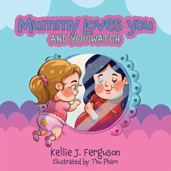 Mummy Loves You and You Watch Mummy Loves You and You Watch
