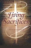 Living Sacrifices