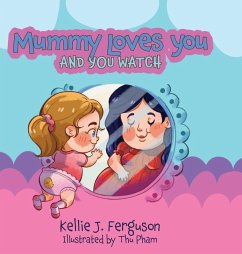 Mummy Loves You and You Watch Mummy Loves You and You Watch