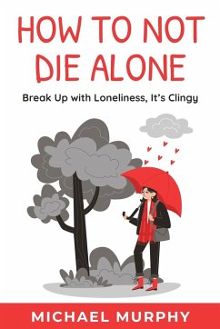 Cover How to Not Die Alone