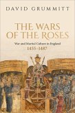 The Wars of the Roses The Wars of the Roses