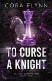 To Curse A Knight To Curse A Knight