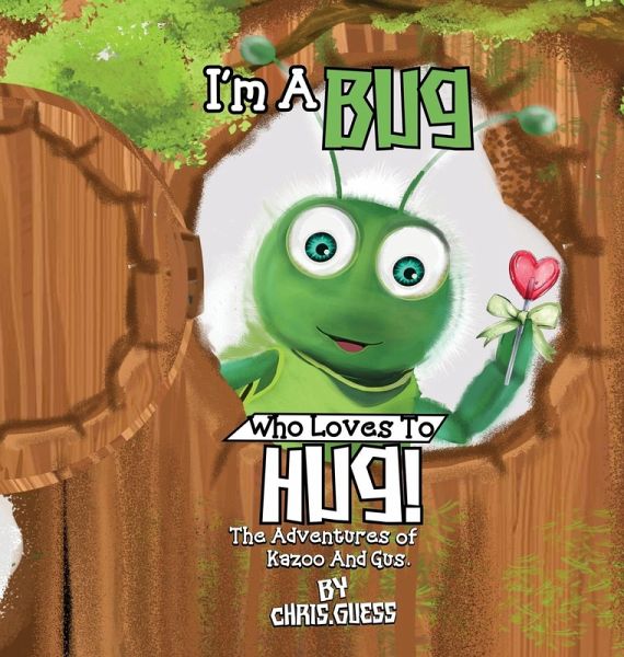 I AM A BUG WHO LOVES TO HUG! I AM A BUG WHO LOVES TO HUG!