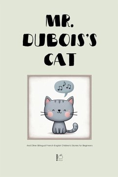 Cover Mr. Dubois's Cat And Other Bilingual French-English Children's Stories for Beginners