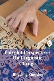 Polyglot Perspectives On Linguistic Change