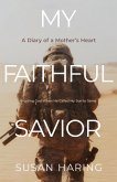 My Faithful Savior My Faithful Savior