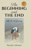 The Beginning and The End The Beginning and The End