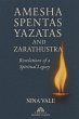 Amesha Spentas, Yazatas, and Zarathustra - Bild 1