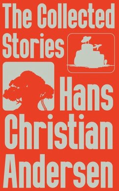 The Collected Stories of Hans Christian Andersen - Andersen, Hans Christian