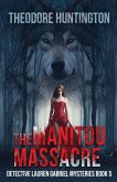 The Manitou Massacre The Manitou Massacre