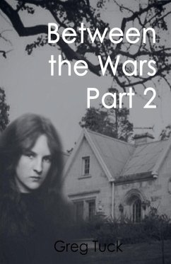 Between The Wars Part 2 - Tuck, Greg