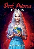 Dark Princess - The End Dark Princess - The End