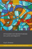 Dynamics of Monotheism in Late Antiquity