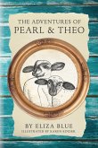 The Adventures of Pearl & Theo The Adventures of Pearl & Theo