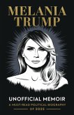 Melania Trump Unofficial Memoir