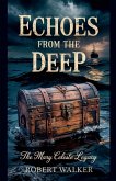 Echoes from the Deep Echoes from the Deep