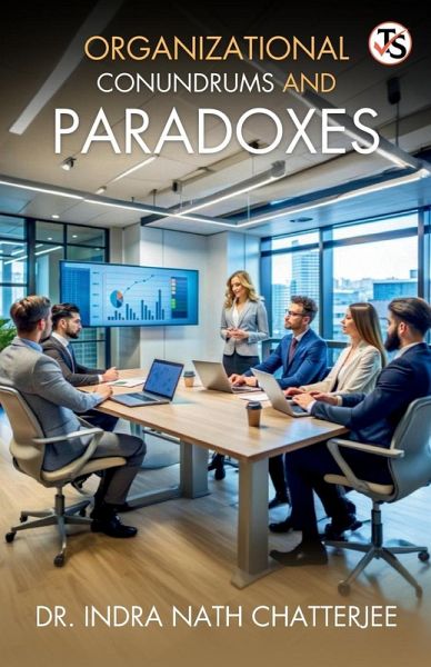 Organizational Conundrum And Paradoxes Organizational Conundrum And Paradoxes