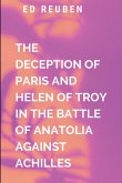 The Deception Of Paris And Helen Of Troy In The Battle Of Anatolia Against Achilles