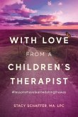 With Love from a Children's Therapist With Love from a Children's Therapist