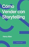 Cómo Vender con Storytelling Cómo Vender con Storytelling