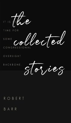 The Collected Stories of Robert Barr - Barr, Robert