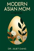 Modern Asian Mom Modern Asian Mom