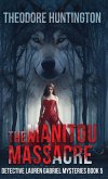 The Manitou Massacre The Manitou Massacre