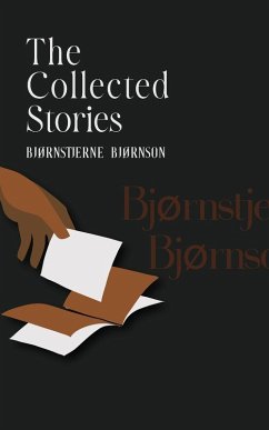 The Collected Stories of Bjørnstjerne Bjørnson - Bjørnson, Bjørnstjerne