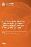 2024 IEEE 4th International Conference on Electronic Communications, Internet of Things and Big Data 2024 IEEE 4th International Conference on Electronic Communications, Internet of Things and Big Data
