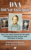 DNA - Did Not Anticpate DNA - Did Not Anticpate