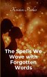 The Spells We Wove with Forgotten Words - Bild 1