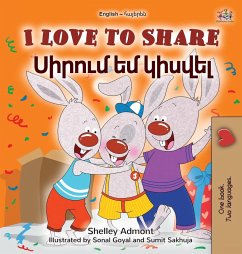 I Love to Share (English Armenian Bilingual Book for Kids) I Love to Share (English Armenian Bilingual Book for Kids)