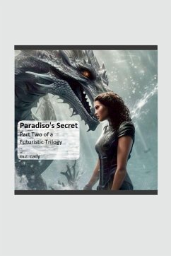 Cover Paradiso's Secret, Part Two of a Futuristic Trilogy