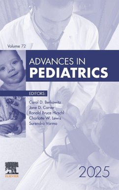 Advances in Pediatrics, 2025 - Berkowitz, Caro Advances in Pediatrics, 2025 - Berkowitz, Caro