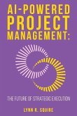 AI Powered Project Management The Future of Strategic Execution AI Powered Project Management The Future of Strategic Execution